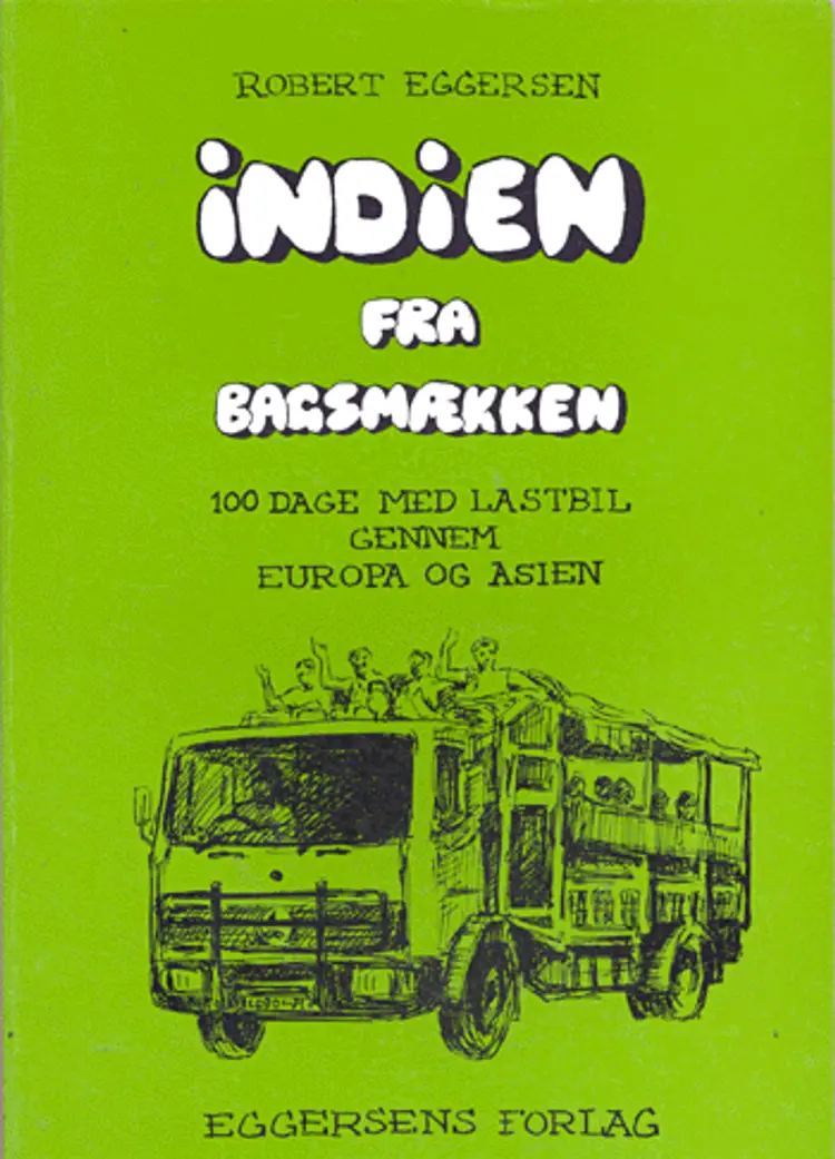 Indien fra bagsmækken af Robert Eggersen