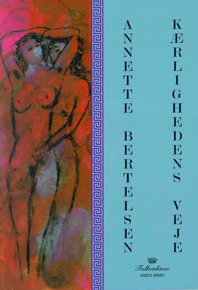 Kærlighedens veje af Annette Bertelsen