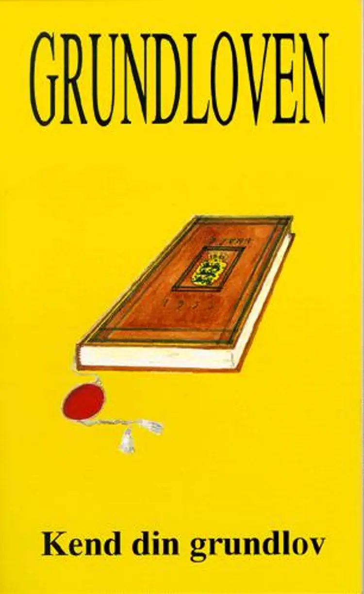 Grundloven - kend din grundlov af Kurt Wagn Hansen