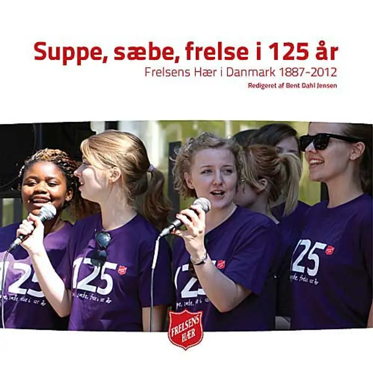 Suppe, sæbe, frelse i 125 år af Erik Silfverberg