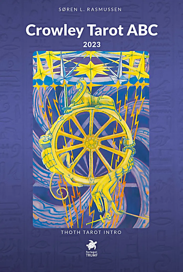 Crowley tarot ABC af Ulrik Golodnoff
