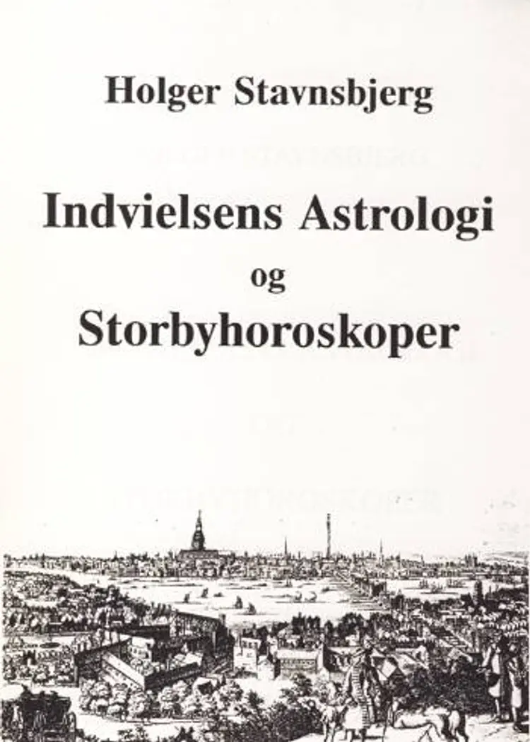 Indvielsens astrologi og storbyhoroskoper af Holger Stavnsbjerg
