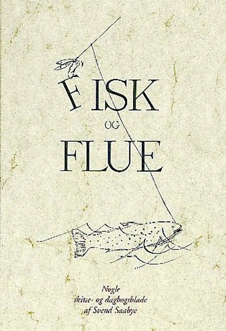 Fisk og flue af Svend Saabye