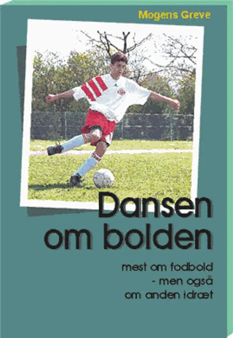 Dansen om bolden af Mogens Greve