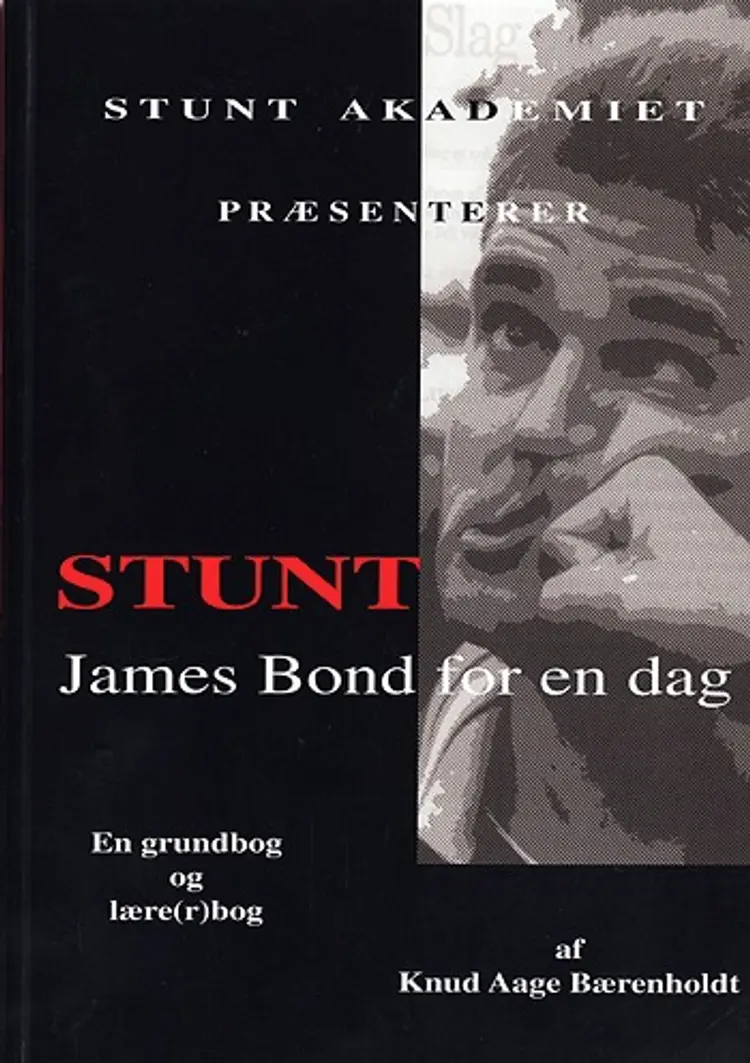 Stunt - James Bond for en dag af Knud Aage Bærenholdt