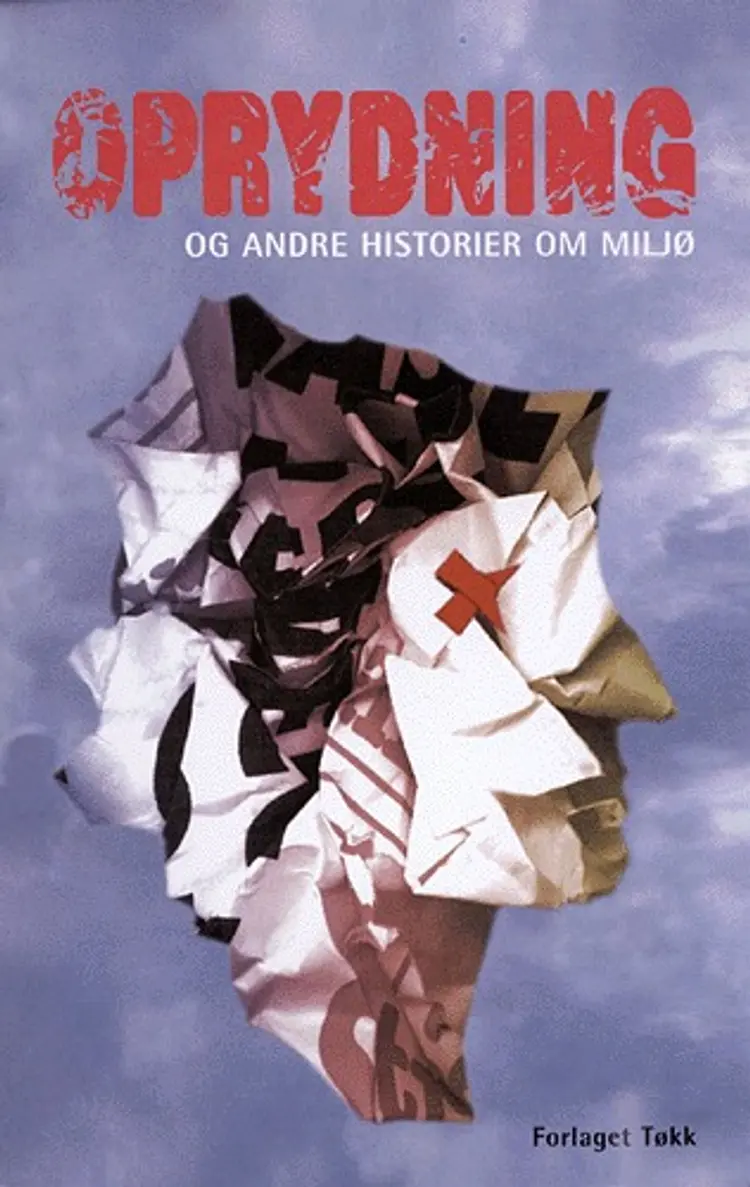 Oprydning og andre historier om miljø af Nanna Gyldenkærne