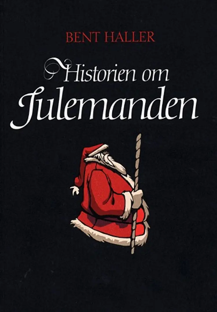 Historien om julemanden af Bent Haller