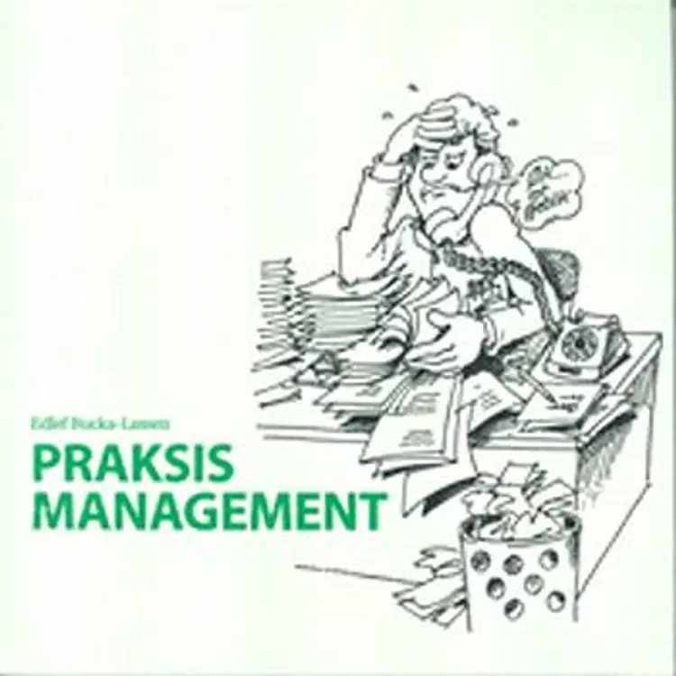Praksis management for læger og klinikassistenter af Edlef Bucka-Lassen