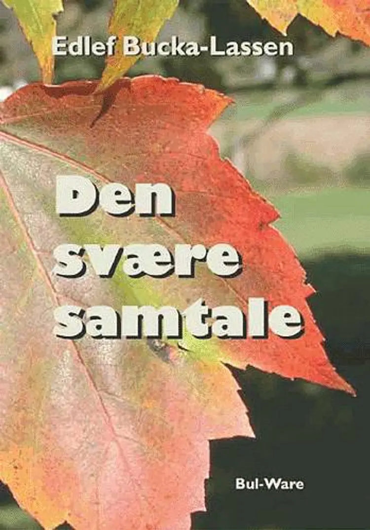 Den svære samtale af Edlef Bucka-Lassen