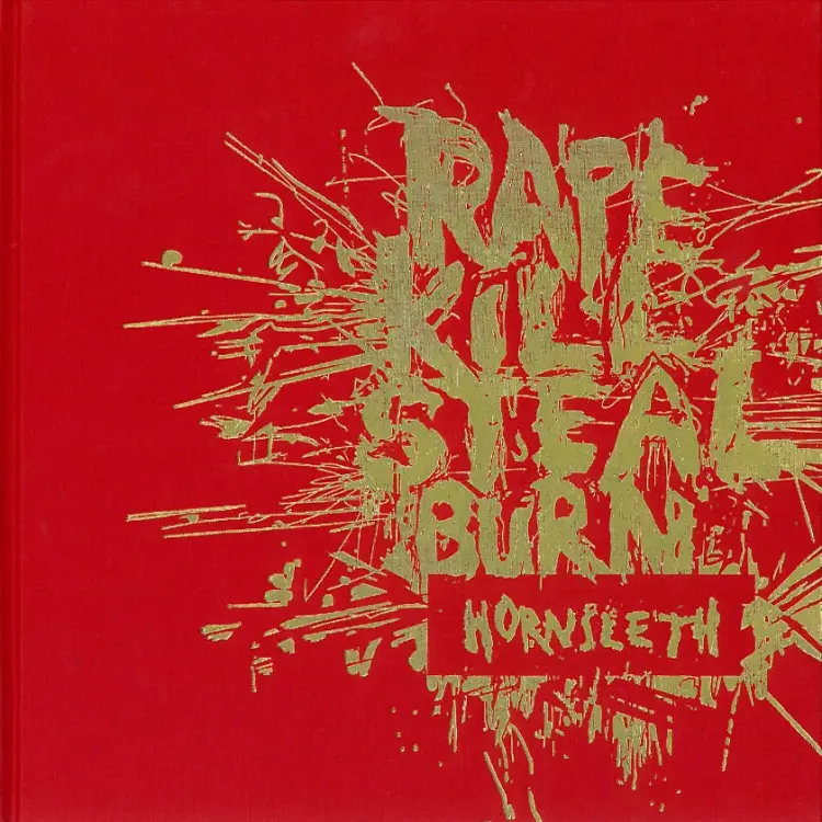 Rape kill steal burn af Kristian von Hornleth m.fl