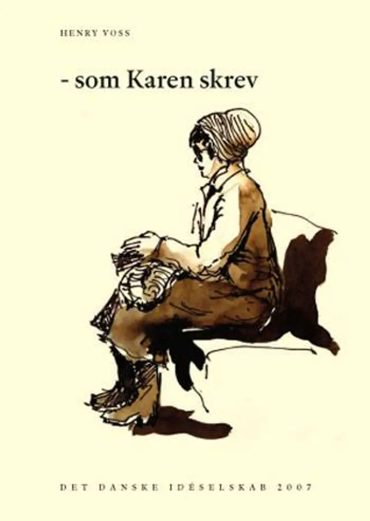 Et udvalg - tilegnet familie og venner - af det som Karen skrev af Karen Voss