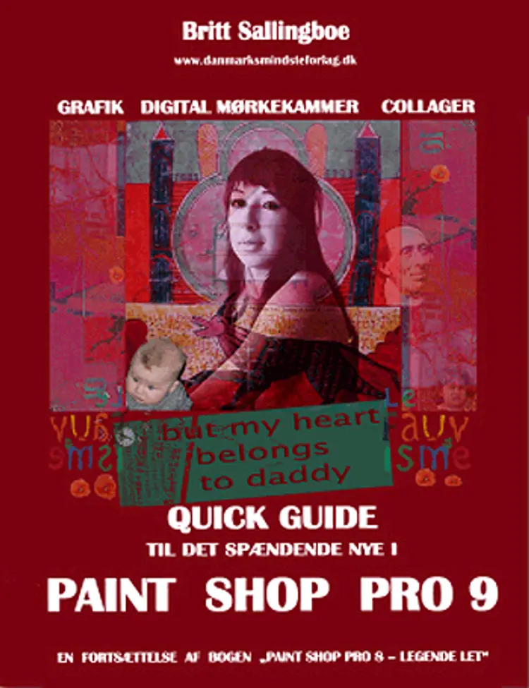 Quick guide til det spændende nye i Paint Shop Pro 9 af forfatter Britt Sallingboe