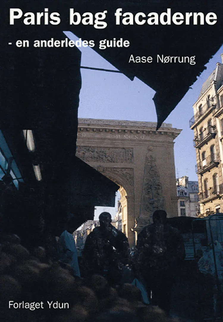 Paris bag facaderne af Aase Nørrung