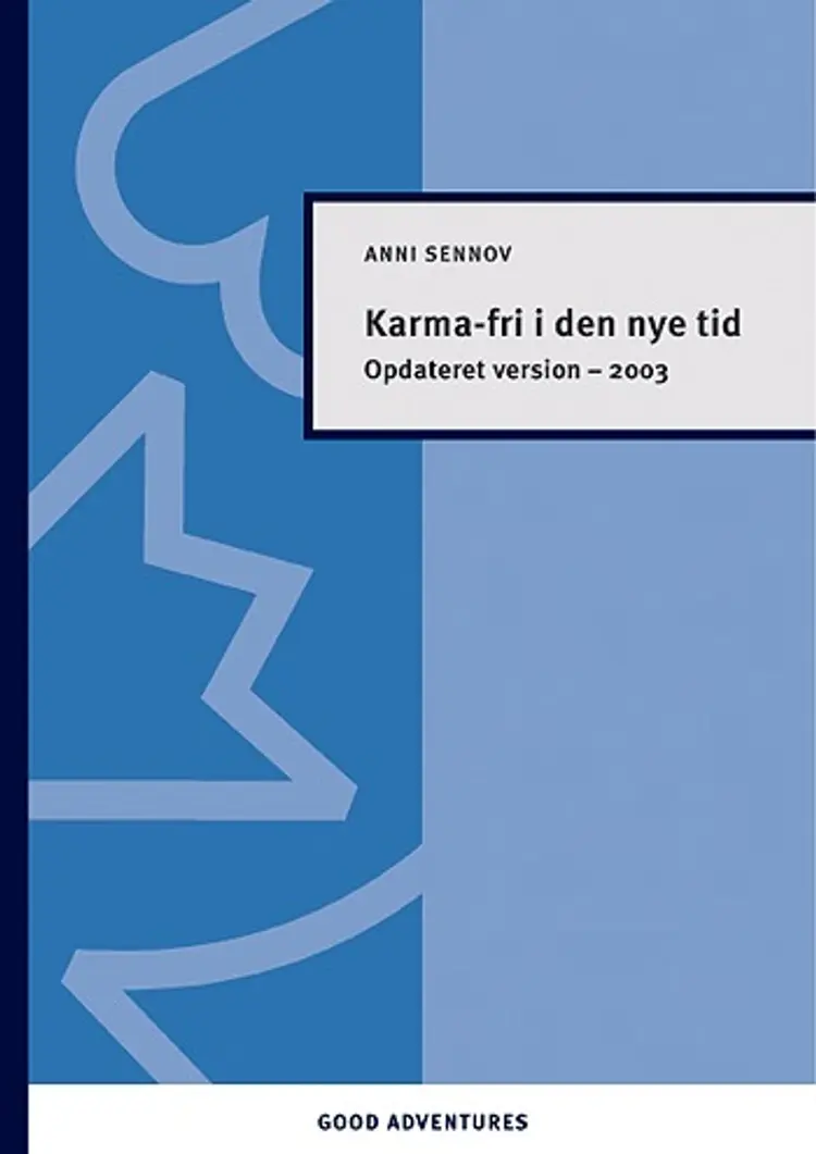 Karma-fri i den nye tid af Anni Sennov
