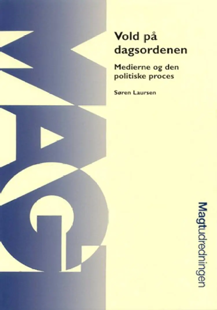 Vold på dagsordenen af Søren Laursen