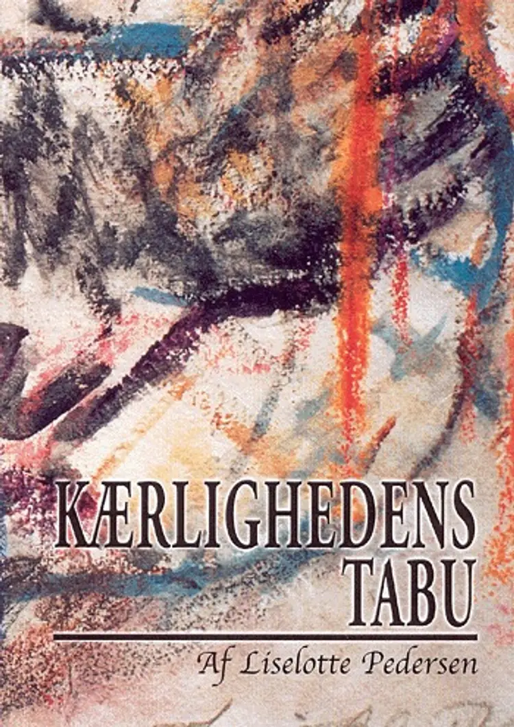 Kærlighedens tabu af Liselotte Pedersen