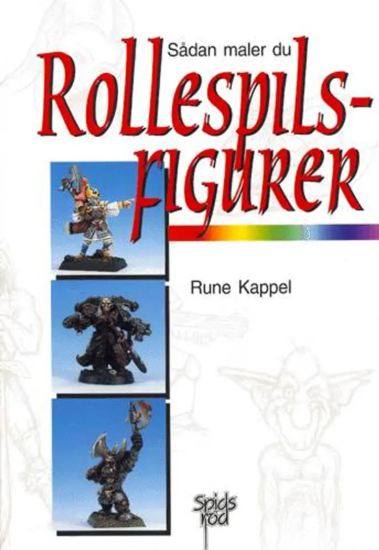 Sådan maler du rollespilsfigurer af Rune Kappel