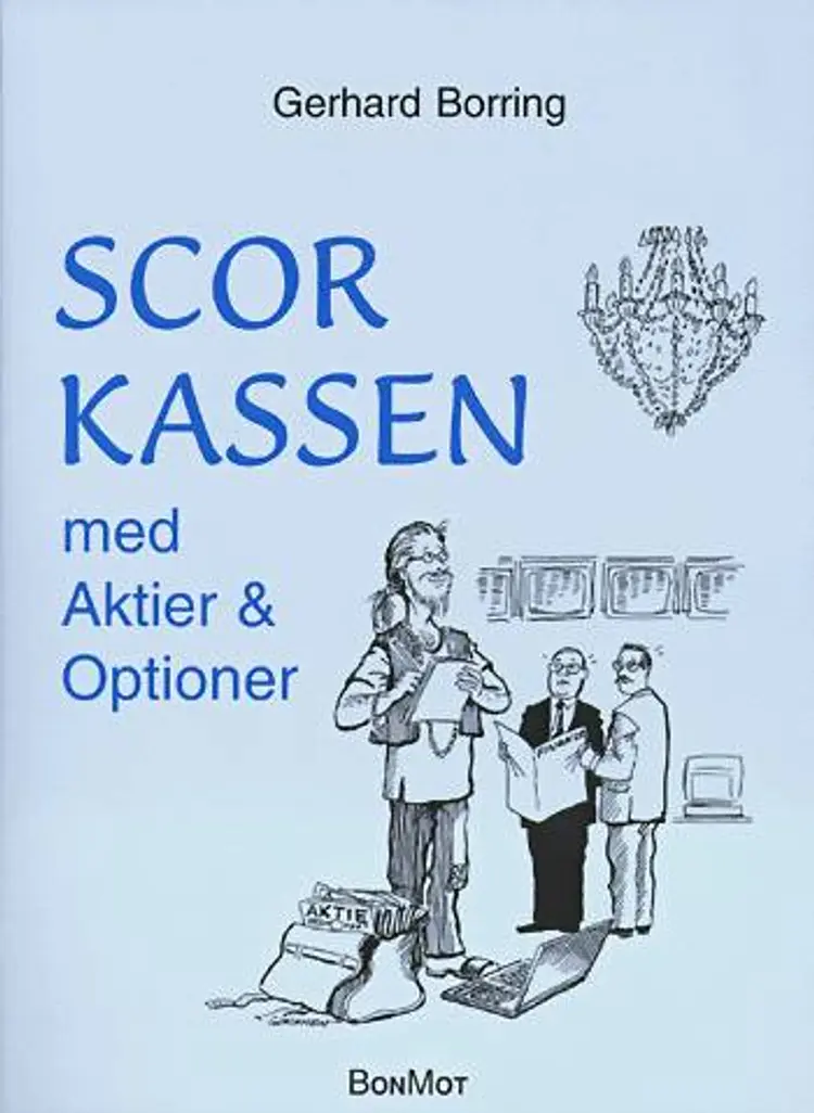 Scor kassen med aktier og optioner af Gerhard Borring
