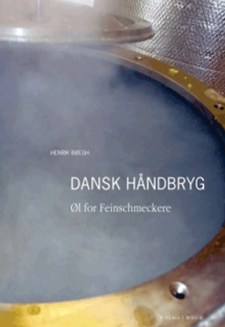 Dansk håndbryg af Henrik Bøegh
