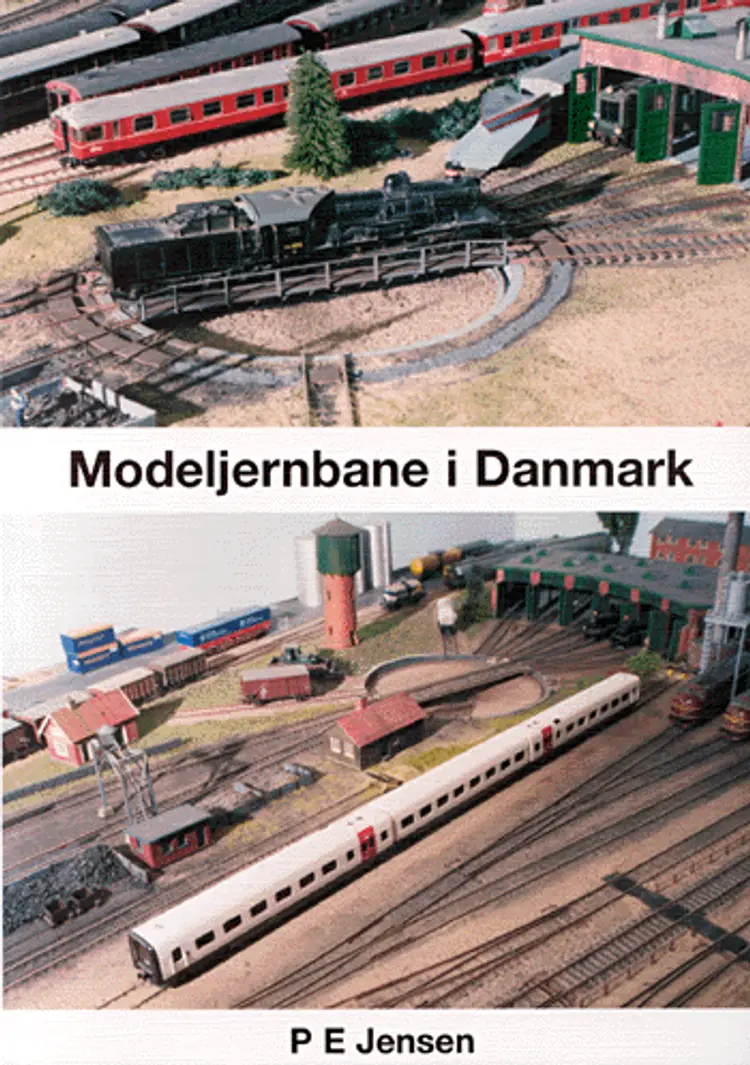 Modeljernbane i Danmark af Peder E. Jensen
