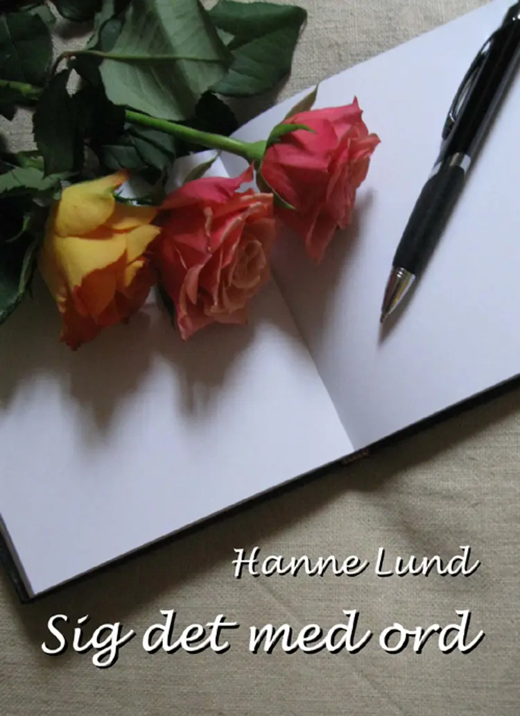Sig det med ord af Hanne Lund