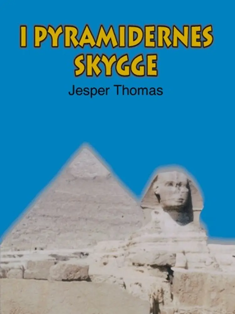 I pyramidernes skygge af Jesper Thomas