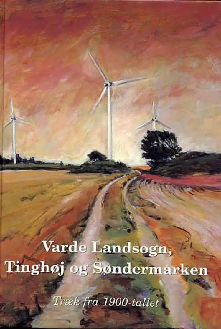 Varde Landsogn, Tinghøj og Søndermarken af Peder L. Bjerg