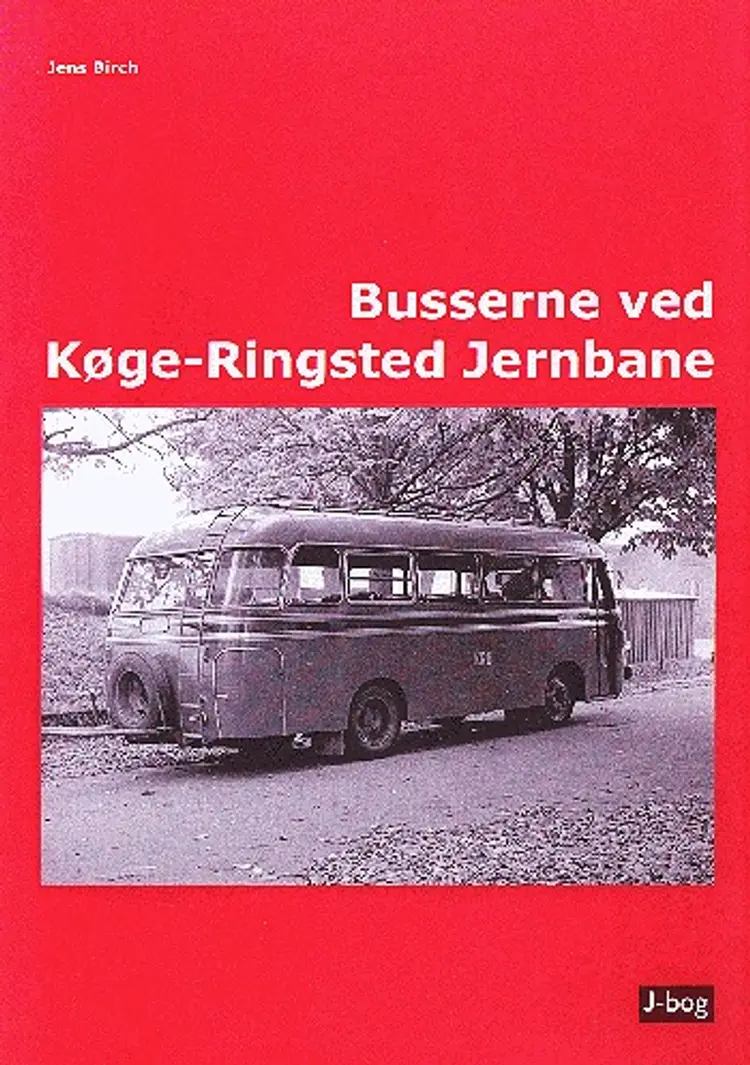 Busserne ved Køge-Ringsted Jernbane af Jens Birch
