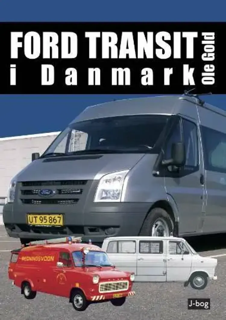 Ford Transit i Danmark af Ole Gold