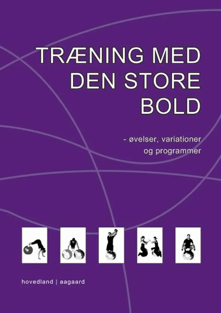 Træning med den store bold af Marina Aagaard