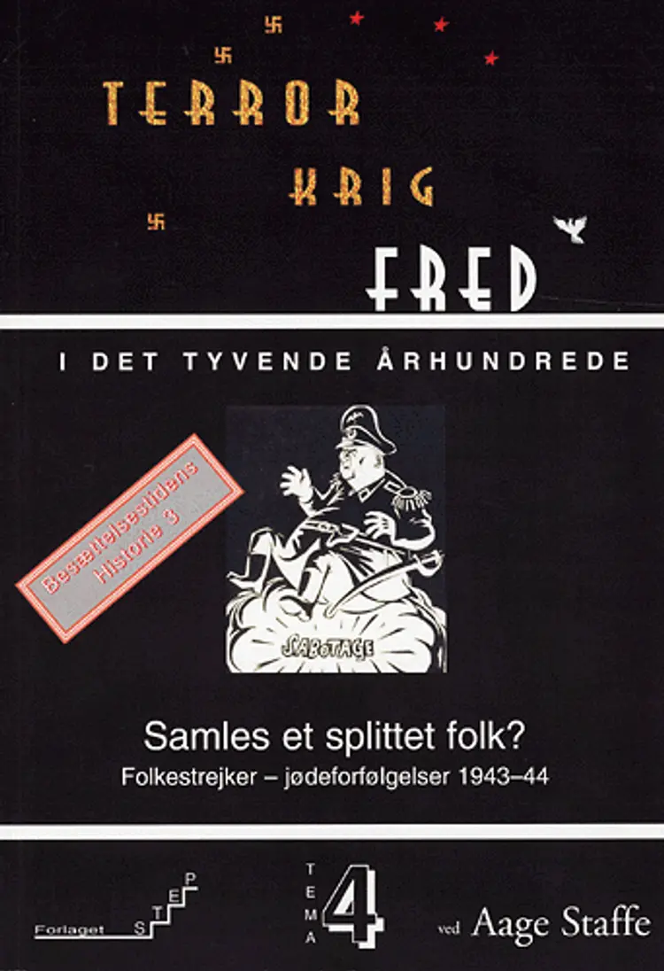 Samles et splittet folk? Folkestrejker - jødeforfølgelser 1943-44 af Aage Staffe