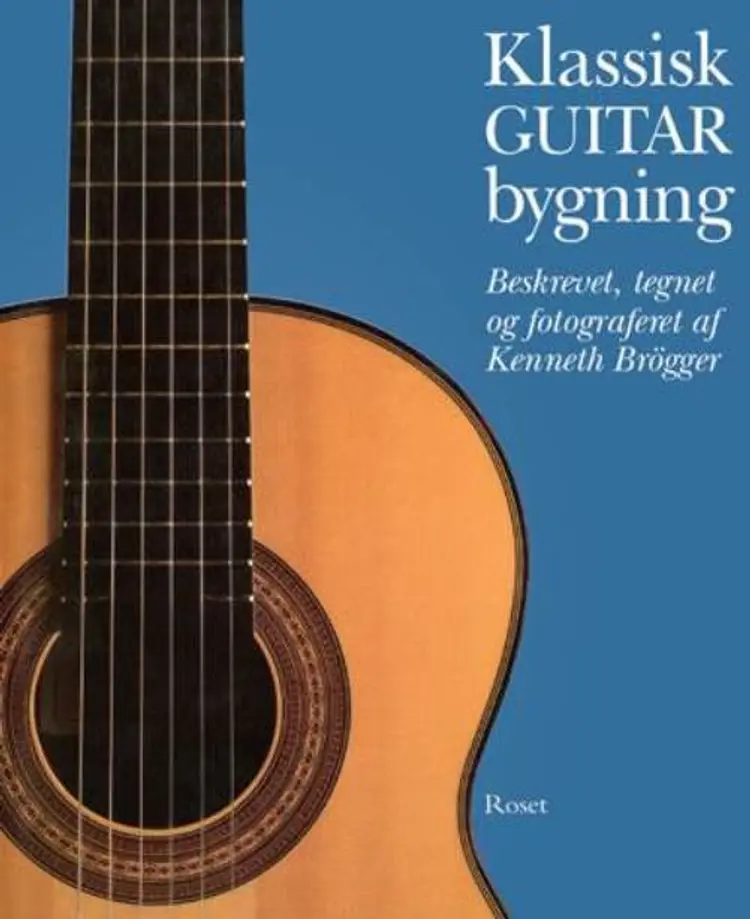 Klassisk guitarbygning af Kenneth Brögger