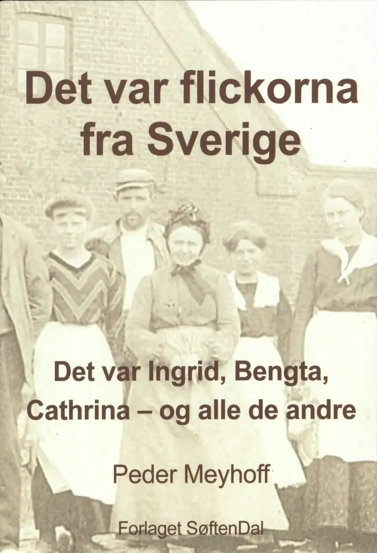 Det var flickorna fra Sverige - Det var Ingrid, Bengta, Cathrina og alle de andre af Peder Meyhoff