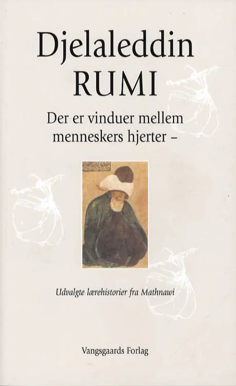 Der er vinduer mellem menneskers hjerter af Djelaleddin Rumi