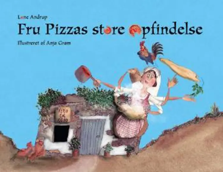 Fru Pizzas store opfindelse af Lone Andrup