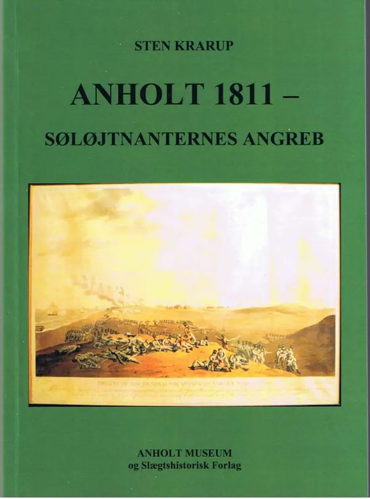 Anholt 1811 - søløjtnanternes angreb af Sten Krarup