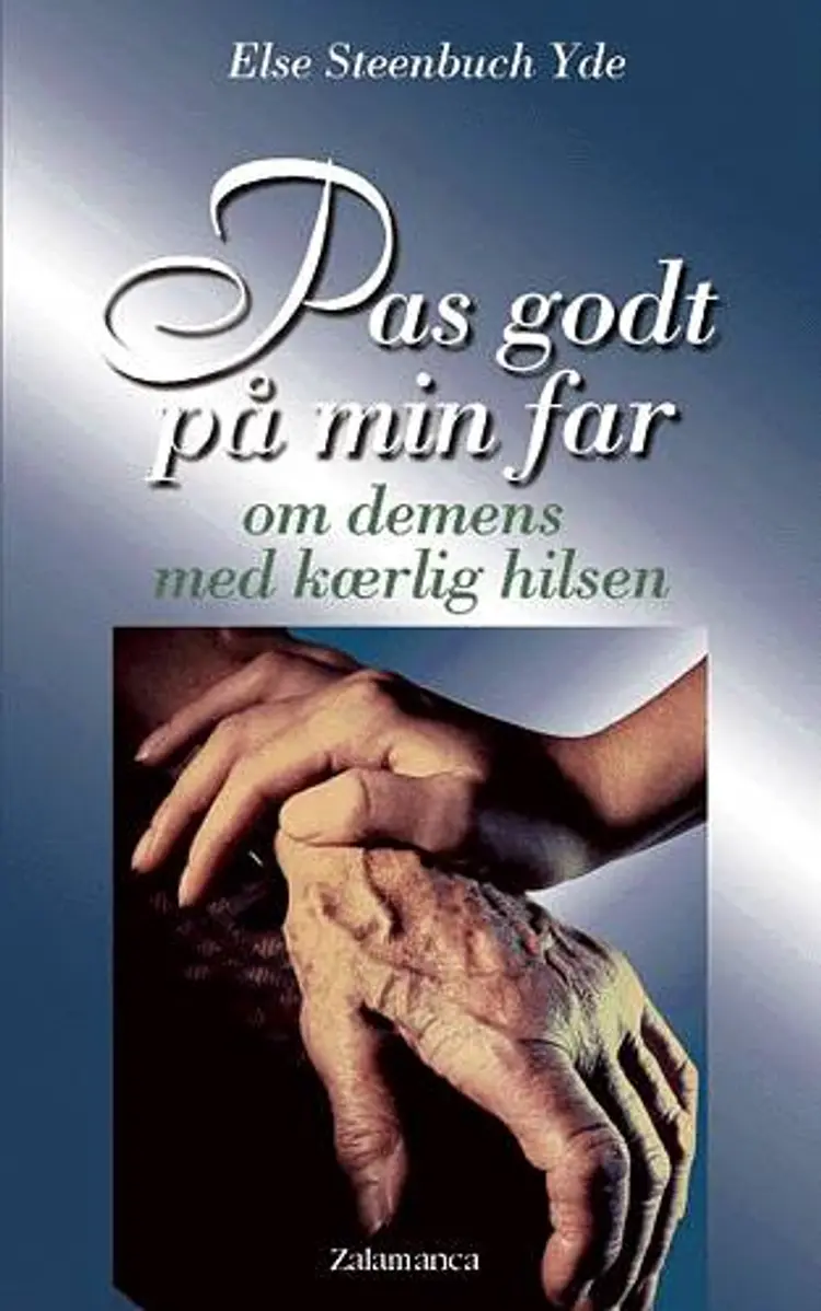 Pas godt på min far af Else Steenbuch Yde