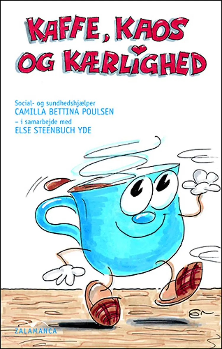Kaffe, kaos og kærlighed af Else Steenbuch Yde