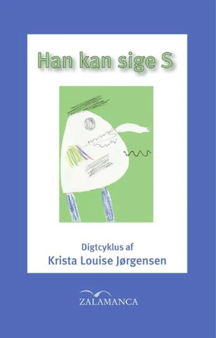 Han kan sige S af Krista Louise Jørgensen