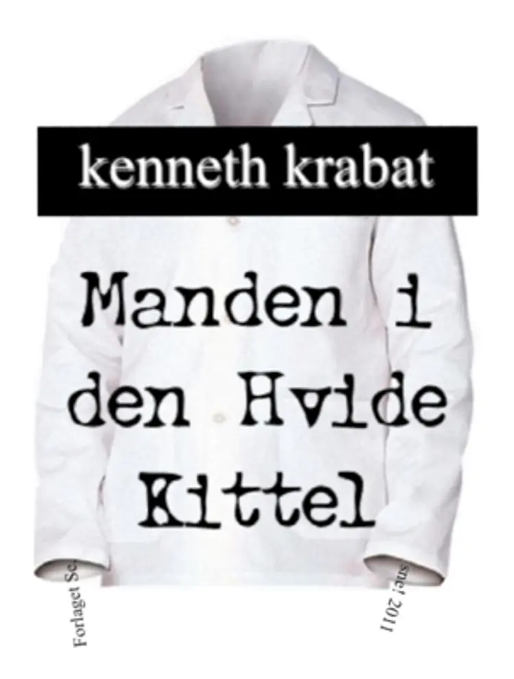 den stort set samlede Manden i den Hvide Kittel 1987-2004 af Kenneth Krabat