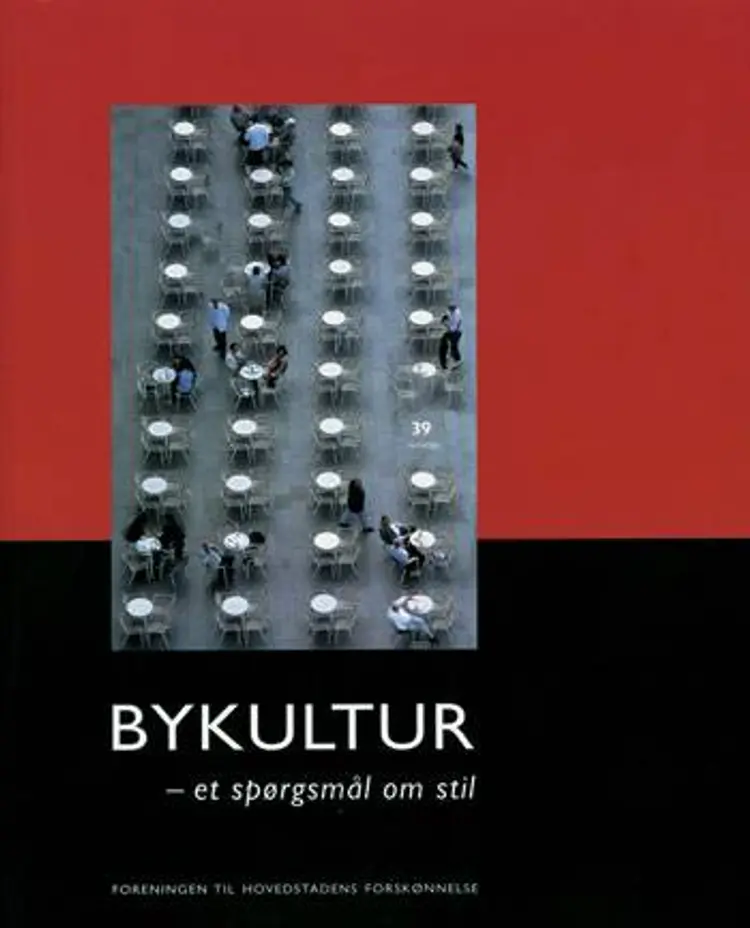 Bykultur - et spørgsmål om stil af .