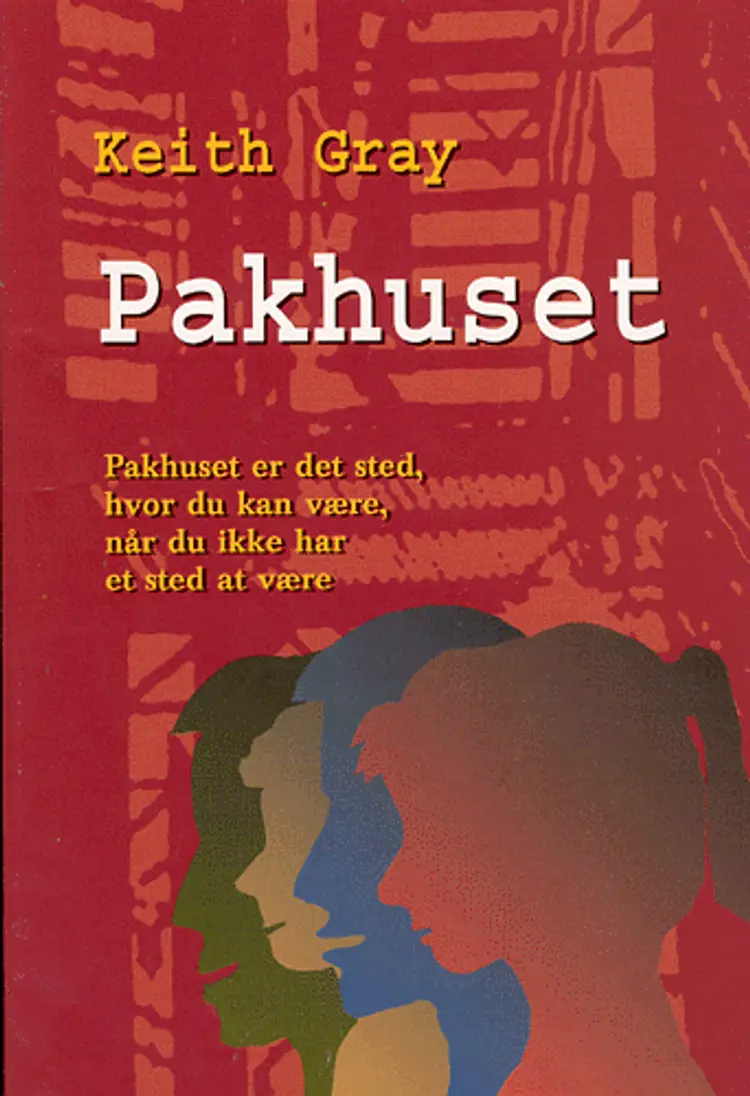 Pakhuset af Keith Gray