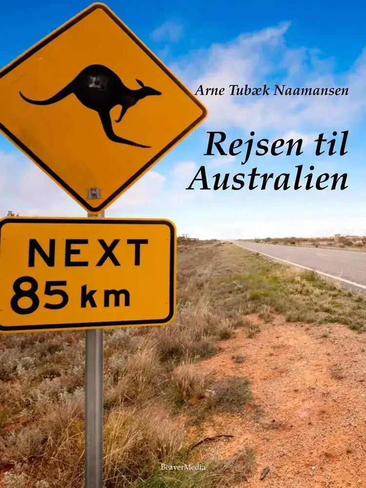 Rejsen til Australien af Arne Tubæk Naamansen