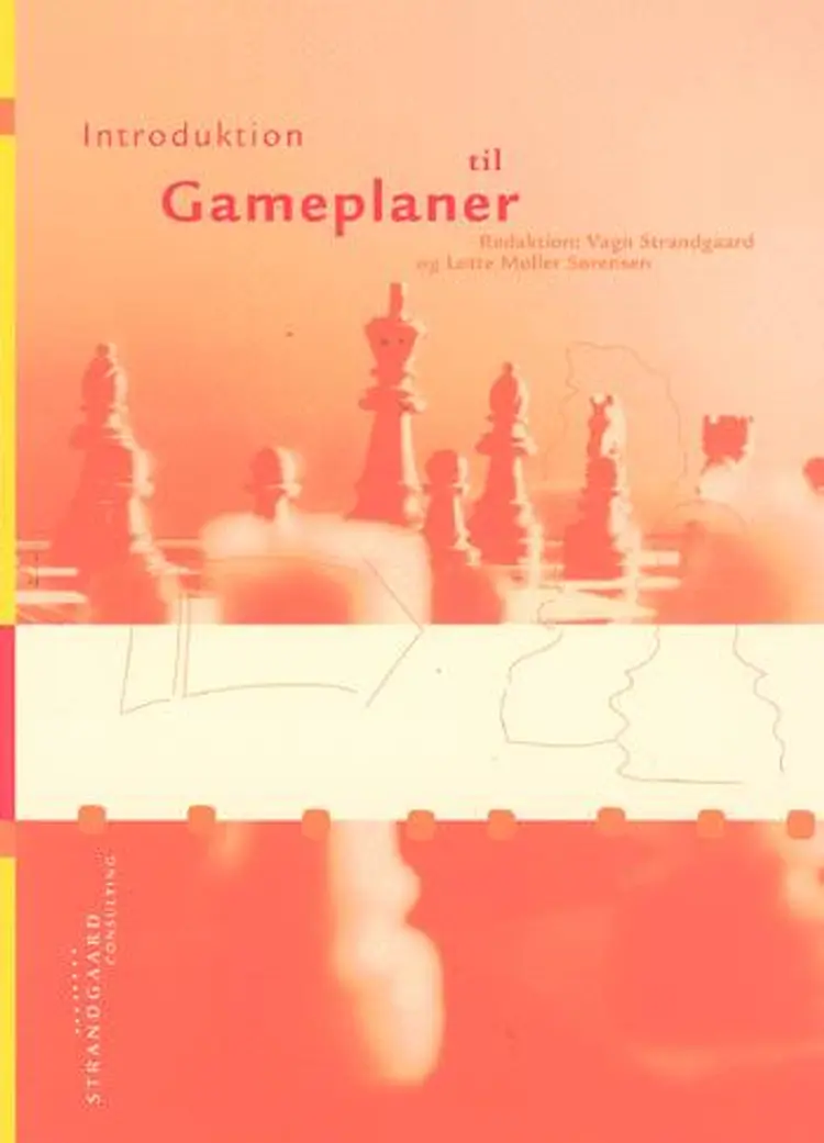 Introduktion til gameplaner af Vagn Strandgaard
