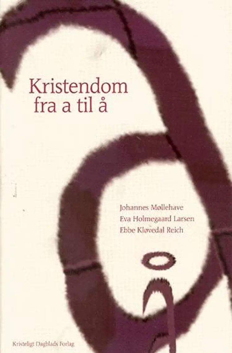 Kristendom fra A til Å af Johannes Møllehave