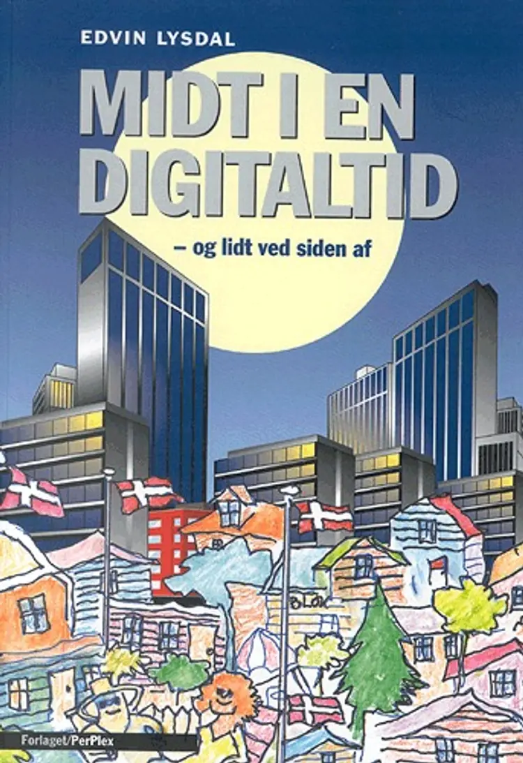 Midt i en digitaltid af Edvin Lysdal