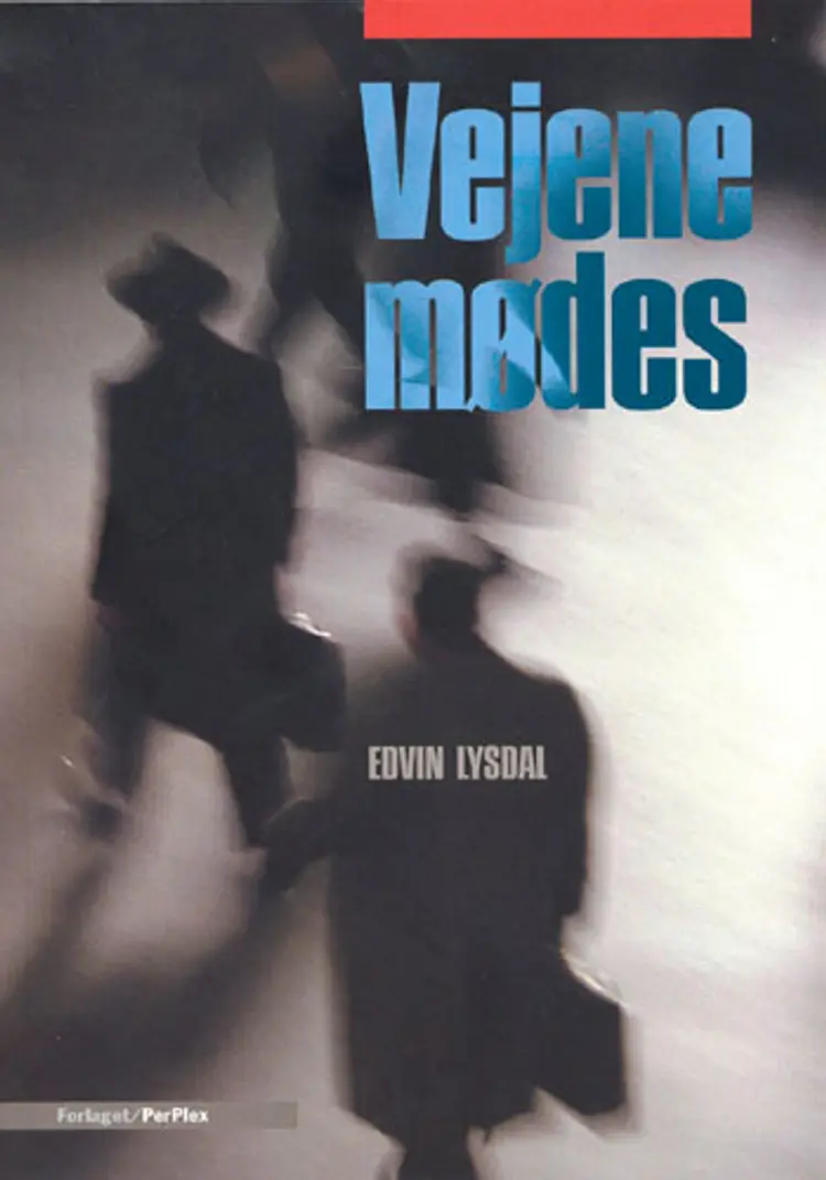 Vejene mødes af Edvin Lysdal