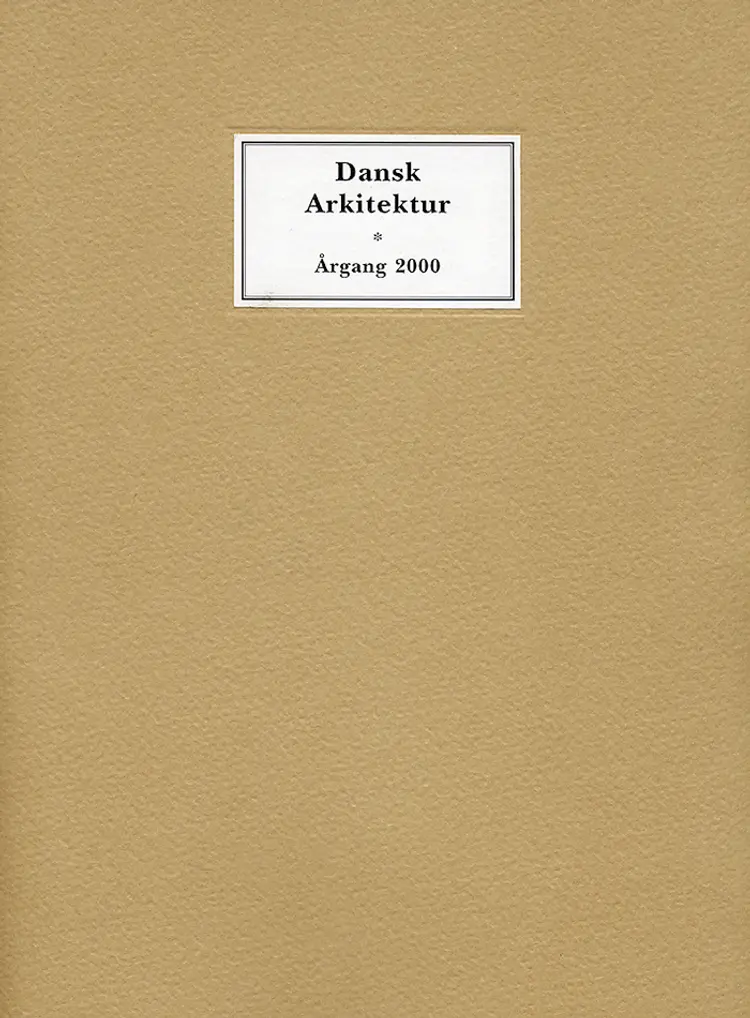 Dansk arkitektur - årgang 2000