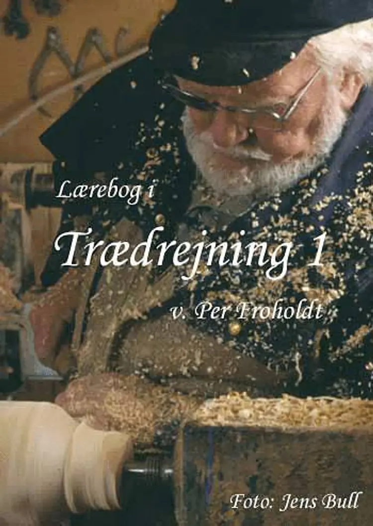 Lærebog i trædrejning af Per Froholdt