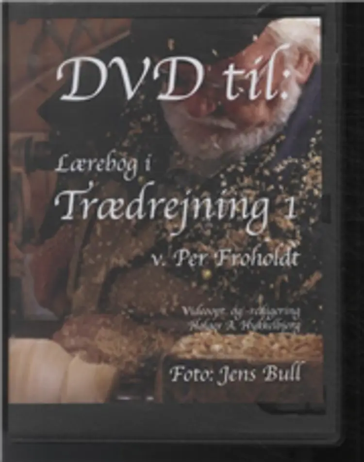 Lærebog i trædrejning 1. DVD af PER